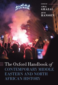 bokomslag The Oxford Handbook of Contemporary Middle Eastern and North African History