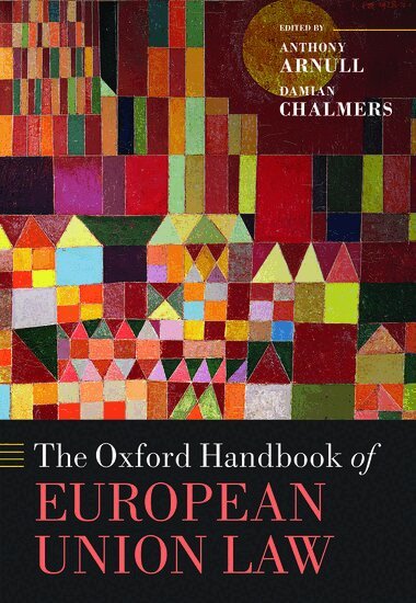 CHALMERS ARNULL, Anthony Arnull, Damian Chalmers - The Oxford Handbook of European Union Law, Inbunden
