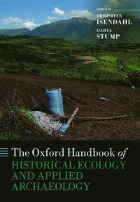 bokomslag The Oxford Handbook of Historical Ecology and Applied Archaeology