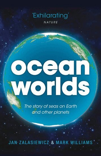Jan Zalasiewicz, Mark Williams - Ocean Worlds, Häftad
