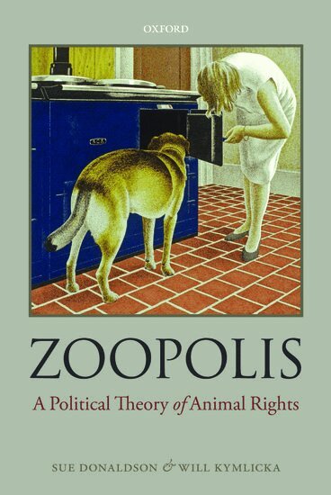 Sue Donaldson, Will Kymlicka - Zoopolis, Häftad
