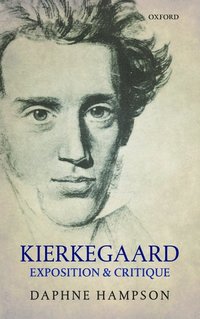 bokomslag Kierkegaard: Exposition & Critique