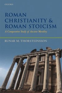 bokomslag Roman Christianity and Roman Stoicism