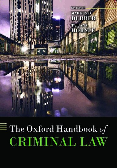 Markus D Dubber, Tatjana Hörnle - The Oxford Handbook of Criminal Law, Inbunden