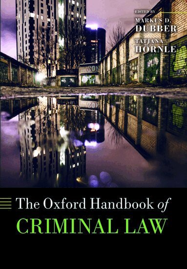 Markus D Dubber, Tatjana Hörnle - The Oxford Handbook of Criminal Law, Häftad