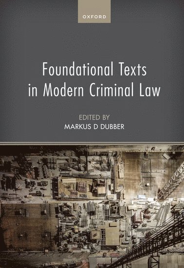 Foundational Texts in Modern Criminal Law 1