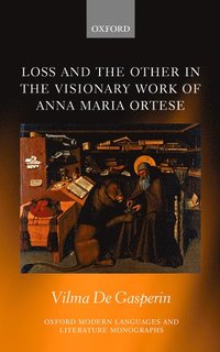 bokomslag Loss and the Other in the Visionary Work of Anna Maria Ortese