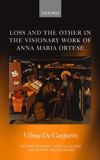 Loss and the Other in the Visionary Work of Anna Maria Ortese 1