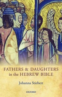 bokomslag Fathers and Daughters in the Hebrew Bible
