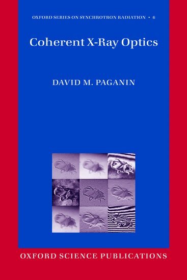 David Paganin - Coherent X-Ray Optics, Häftad