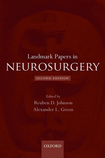 GREEN JOHNSON, Reuben D. Johnson, Alexander L. Green - Landmark Papers in Neurosurgery, Inbunden