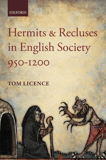 Tom Licence - Hermits and Recluses in English Society, 950-1200, Häftad