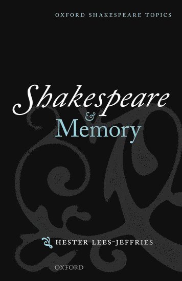 Shakespeare and Memory 1