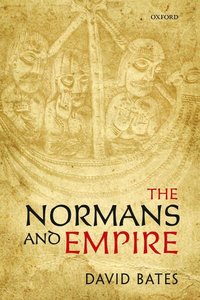 bokomslag The Normans and Empire