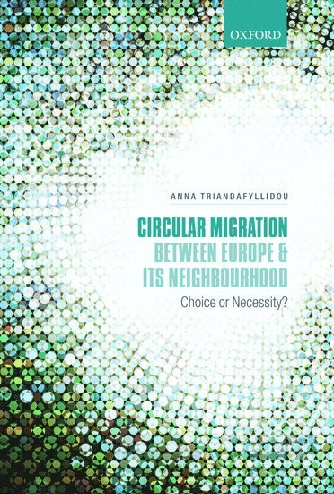 bokomslag Circular Migration between Europe and its Neighbourhood