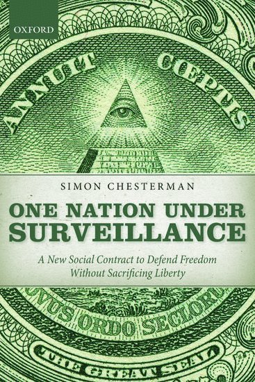 Simon Chesterman - One Nation Under Surveillance, Häftad