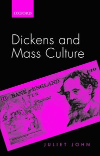 bokomslag Dickens and Mass Culture