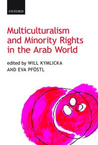 bokomslag Multiculturalism and Minority Rights in the Arab World