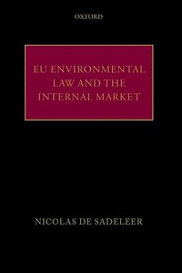 bokomslag EU Environmental Law and the Internal Market