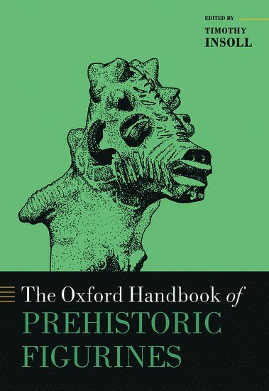 The Oxford Handbook of Prehistoric Figurines 1