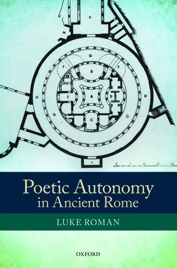 bokomslag Poetic Autonomy in Ancient Rome