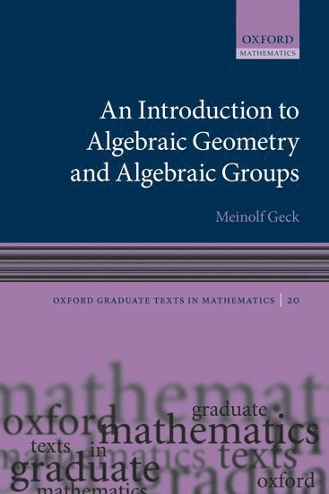 An Introduction to Algebraic Geometry and Algebraic Groups 1