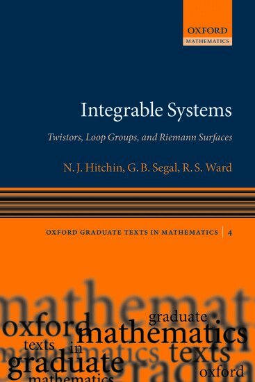 N.J. Hitchin, G. B. Segal, R.S. Ward - Integrable Systems, Häftad
