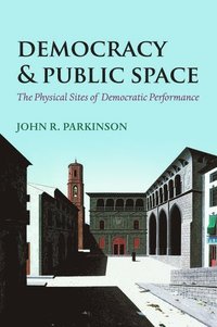 bokomslag Democracy and Public Space