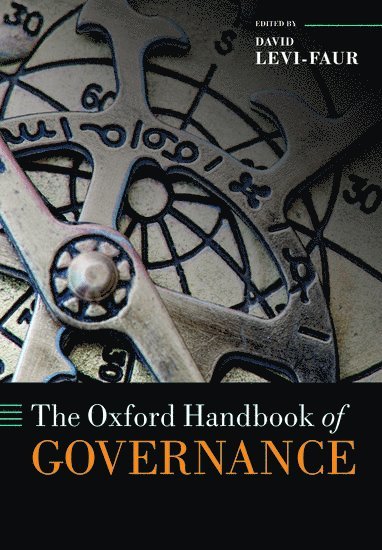 David Levi-Faur, David Levi-Faur, David (Hebrew University of Jerusalem and the Free University of Berlin) Levi-Faur - The Oxford Handbook of Governance, Häftad