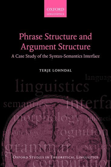 Terje Lohndal - Phrase Structure and Argument Structure, Häftad