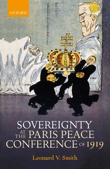 Leonard V. Smith - Sovereignty at the Paris Peace Conference of 1919, Inbunden
