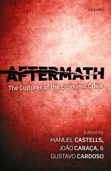 Manuel Castells, João Caraça, Gustavo Cardoso - Aftermath, Häftad