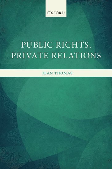 Public Rights, Private Relations 1
