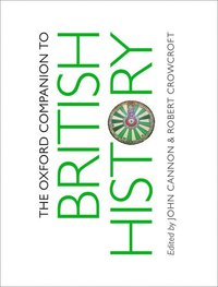 bokomslag The Oxford Companion to British History