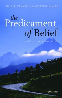 bokomslag The Predicament of Belief