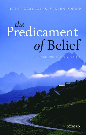 The Predicament of Belief 1