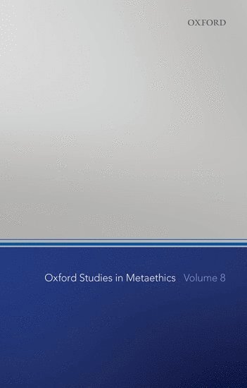 bokomslag Oxford Studies in Metaethics, Volume 8