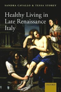 bokomslag Healthy Living in Late Renaissance Italy