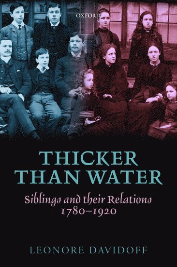 Leonore Davidoff, University of Essex) Davidoff, Leonore (Research Professor, Department of Sociology - Thicker than Water, Häftad
