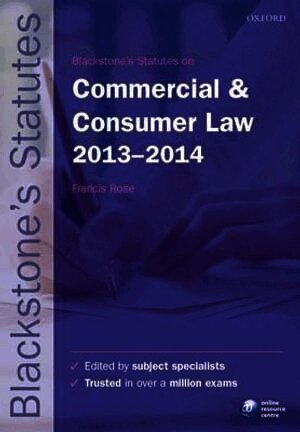 Blackstone's Statutes on Commercial and Consumer Law 2013-2014