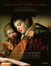 bokomslag Thomas Middleton and Early Modern Textual Culture