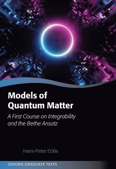 Models of Quantum Matter 1