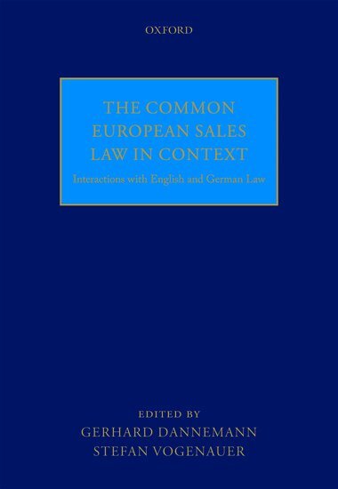 VOGENAUER DANNEMANN, Gerhard Dannemann, Stefan Vogenauer - The Common European Sales Law in Context, Inbunden