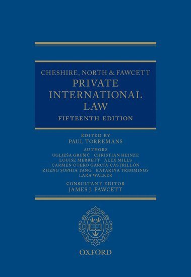 Uglješa Grušić, Christian Heinze, Louise Merrett, Alex Mills, Carmen Otero García-Castrillón, Zheng Sophia Tang, Katarina Trimmings, Lara Walker, Paul Torremans, James J. Fawcett - Cheshire, North & Fawcett: Private International Law, Inbunden