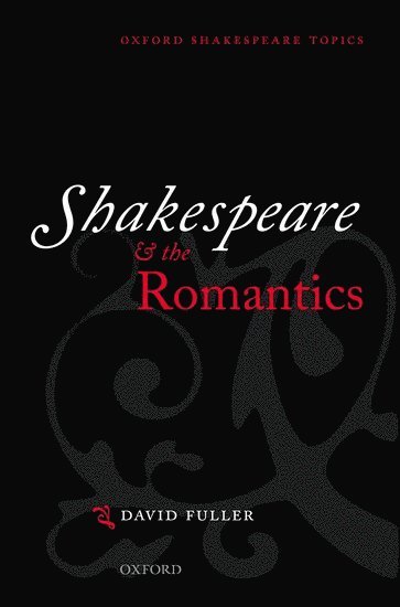 Shakespeare and the Romantics 1
