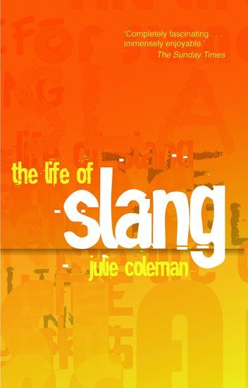 bokomslag The Life of Slang