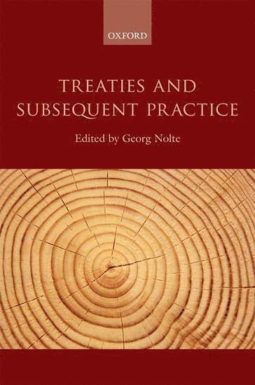 Treaties and Subsequent Practice 1