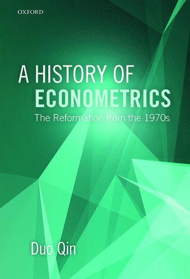 A History of Econometrics 1