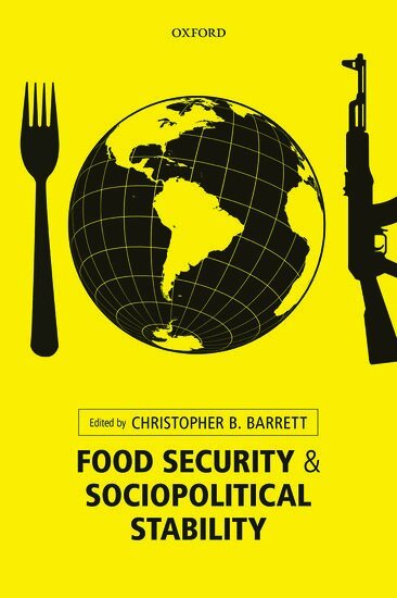 Christopher B. Barrett - Food Security and Sociopolitical Stability, Inbunden