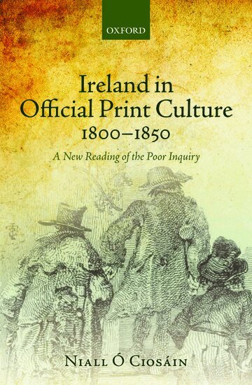 Niall Ó Ciosáin - Ireland in Official Print Culture, 1800-1850, Inbunden